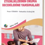 ETKİLEŞİMLİ SESLİ OKUMA ETKİNLİKLERİNİN OKUMA BECERİLERİNE YANSIMALARI