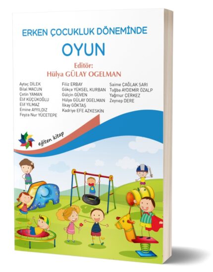ERKEN ÇOCUKLUK DÖNEMİNDE OYUN