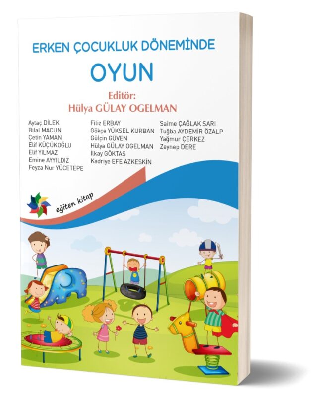 ERKEN ÇOCUKLUK DÖNEMİNDE OYUN