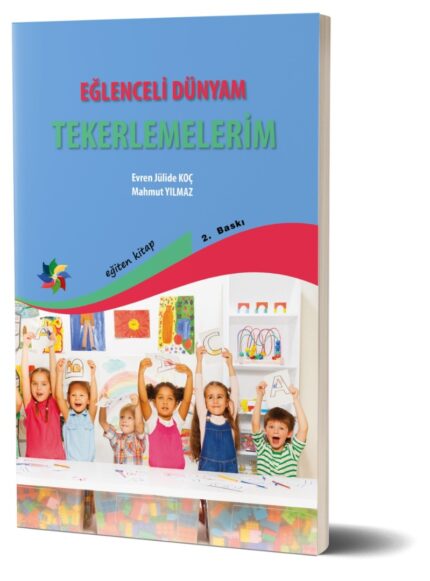 EĞLENCELİ DÜNYAM: TEKERLEMELERİM - Evren Jülide Koç & Mahmut Yılmaz