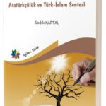 EĞİTİME DARBE FORMÜLÜ Atatürkçülük ve Türk-İslam Sentezi