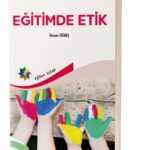 EĞİTİMDE ETİK - Hasan Güneş
