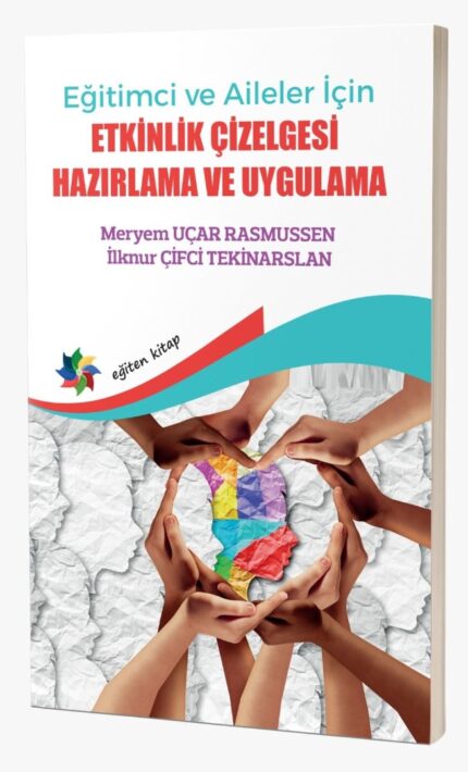 Eğitimci ve Aileler İçin ETKİNLİK ÇİZELGESİ HAZIRLAMA ve UYGULAMA