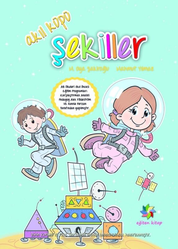 EĞİTEN AKIL KÜPÜ - ŞEKİLLER - M.Oya Şakiroğlu & Mahmut Yılmaz