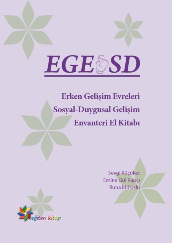 EGE - Erken Gelişim Evreleri (ASQ-SE ''''Ages and Stages Questionnaires: Social Emotional''