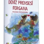 DENİZ PRENSESİ FERGANA - Hamide Kocadoru