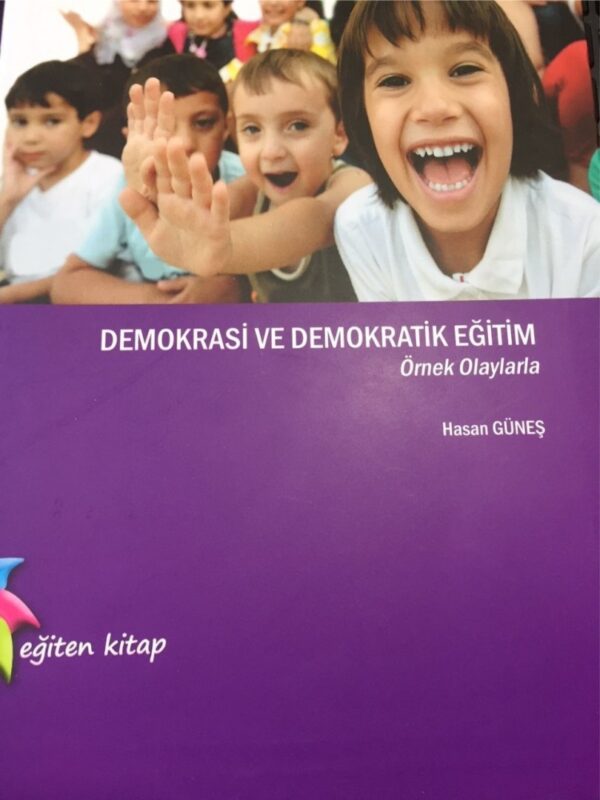 DEMOKRASİ VE DEMOKRATİK EĞİTİM - Hasan Güneş