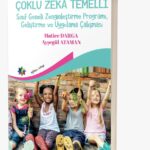 ÇOKLU ZEKA TEMELLİ Sınıf Geneli Zenginleştirme Programı, Geliştirme ve Uygulama Çalışması