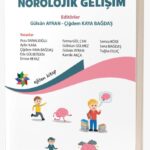 ÇOCUKLARDA NÖROLOJİK GELİŞİM
