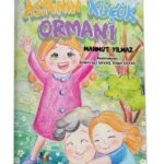 ASYA'NIN KÜÇÜK ORMANI - Mahmut Yılmaz