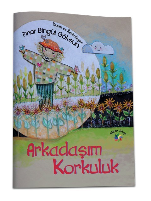 ARKADAŞIM KORKULUK - Pınar Birgül Göksun ARKADAŞIM KORKULUK - Pınar Birgül Göksun