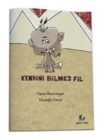 KENDİNİ BİLMEZ FİL - Mustafa Savaş