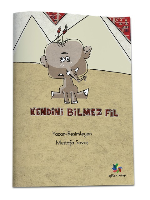 KENDİNİ BİLMEZ FİL - Mustafa Savaş KENDİNİ BİLMEZ FİL - Mustafa Savaş