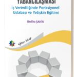 KADININ EMEK SÜRECİNDE YABANCILAŞMASI