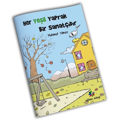 HER YEŞİL YAPRAK BİR SANATÇIDIR - Mahmut Yılmaz