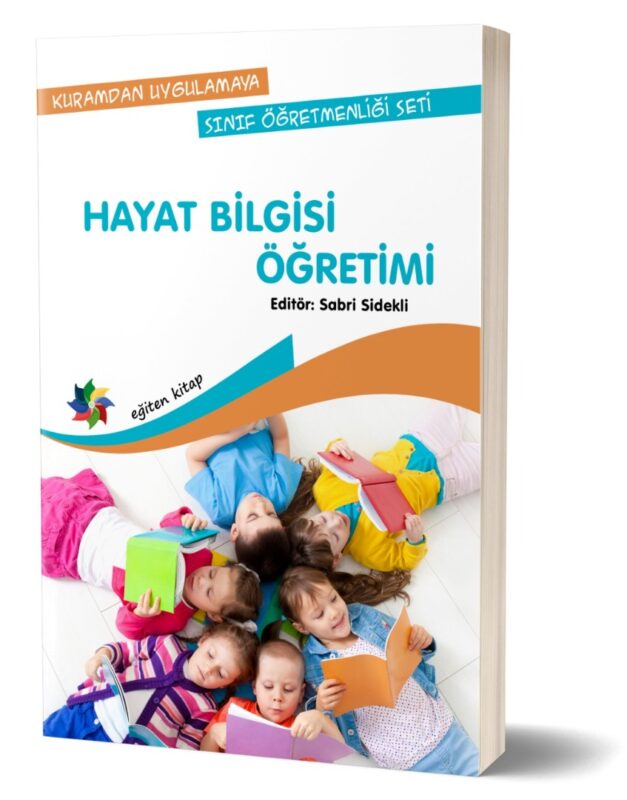 HAYAT BİLGİSİ ÖĞRETİMİ - Ed: Sabri Sidekli