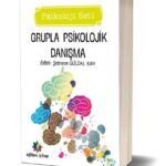 GRUPLA PSİKOLOJİK DANIŞMANLIK