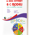 21. YÜZYIL EĞİTİMİNDE ÇOCUKLAR İÇİN: 6 C MODELİ