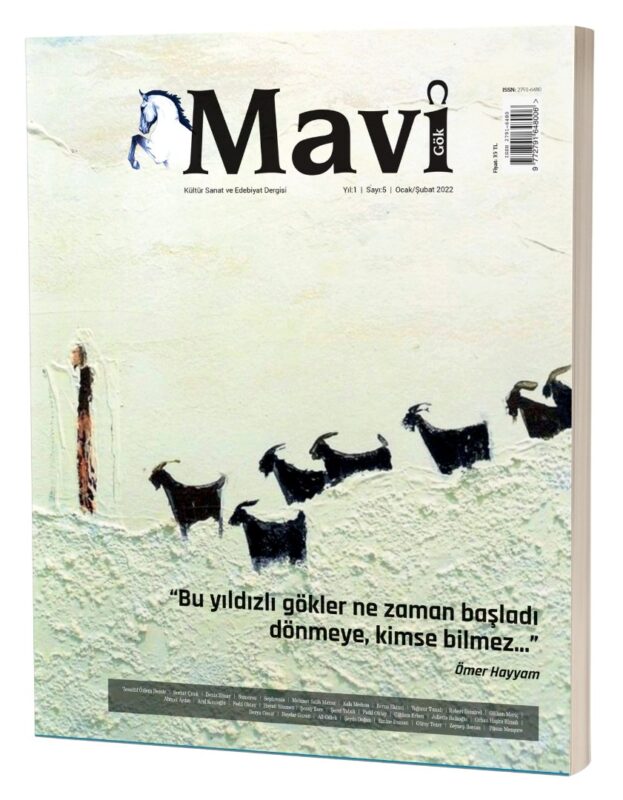 MAVİ GÖK SAYI: 5  KÜLTÜR - SANAT - EDEBİYAT DERGİSİ