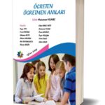ÖĞRETEN ÖĞRETMEN ANILARI