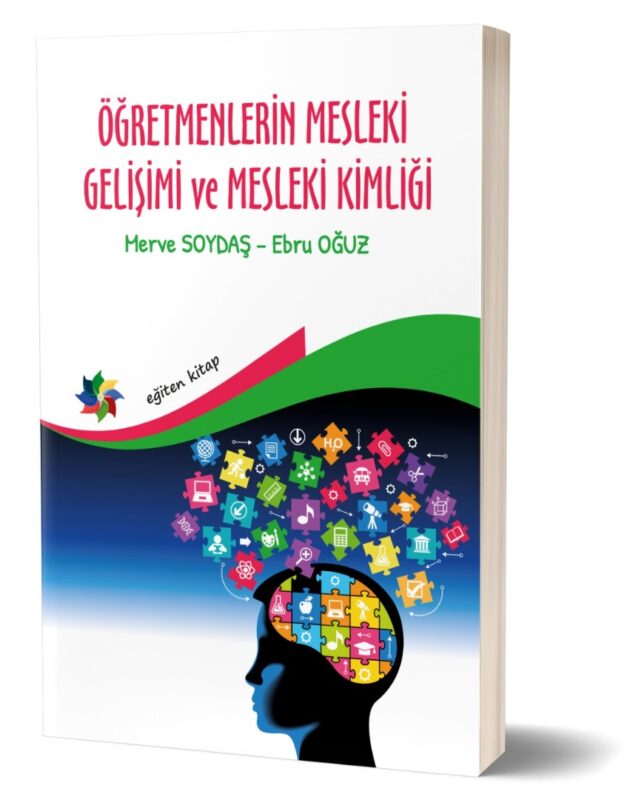 ÖĞRETMENLERİN MESLEKİ GELİŞİMİ ve MESLEKİ KİMLİĞİ