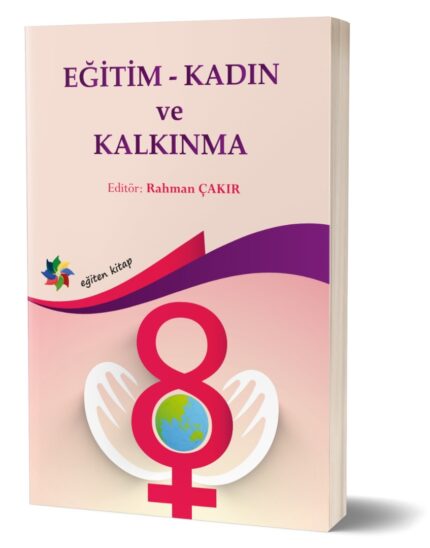 EĞİTİM KADIN VE KALKINMA "OKUDUKÇA"