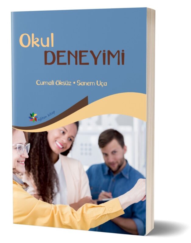 OKUL DENEYİMİ
