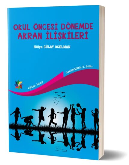 OKUL ÖNCESİ DÖNEMDE AKRAN İLİŞKİLERİ