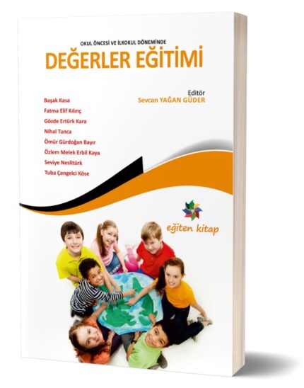 OKUL ÖNCESİ VE İLKÖĞRETİMDE DEĞERLER EĞİTİMİ