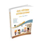 ÖZEL EĞİTİMDE BÜTÜNLEŞTİRME