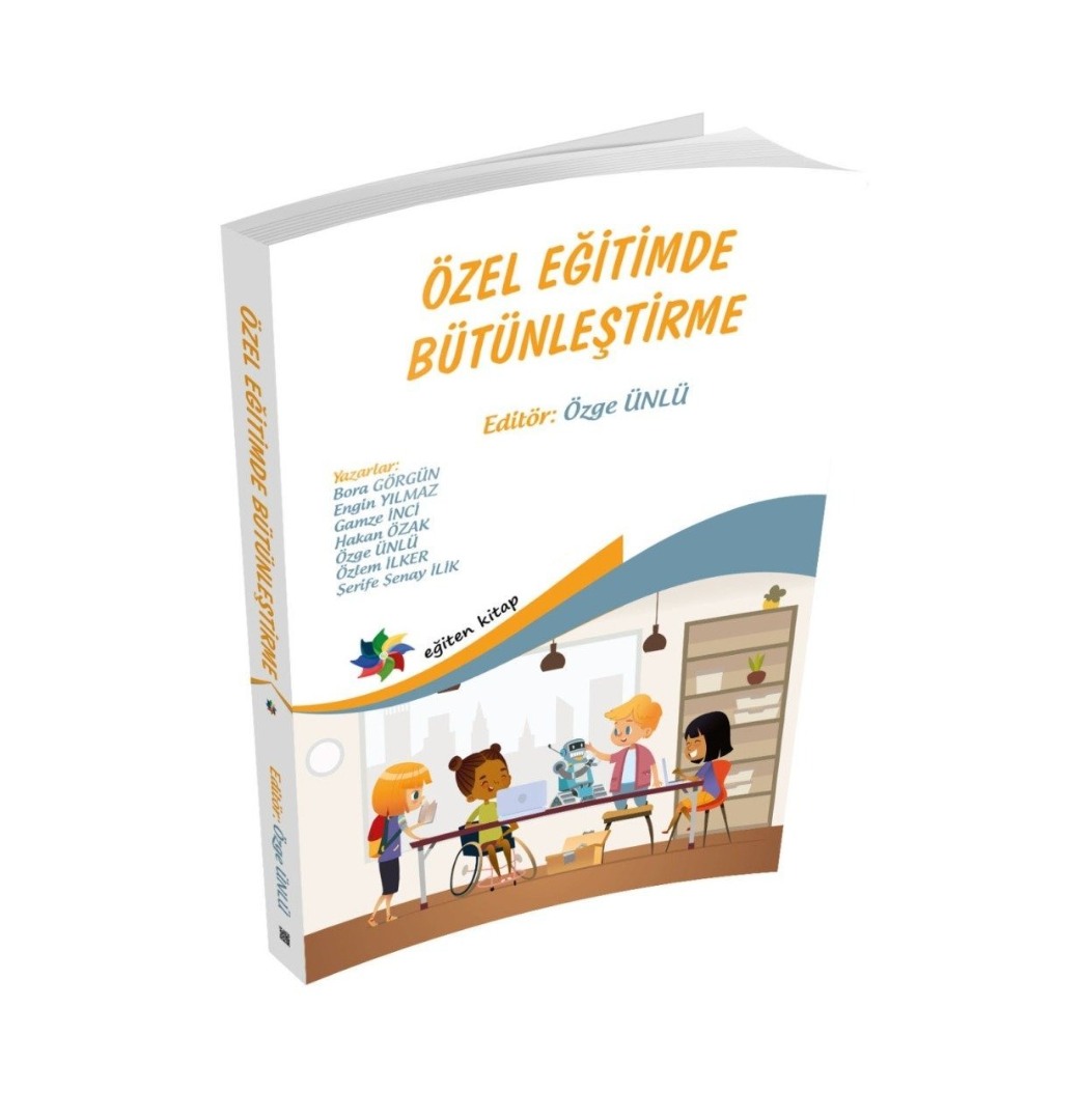ÖZEL EĞİTİMDE BÜTÜNLEŞTİRME ÖZEL EĞİTİMDE BÜTÜNLEŞTİRME
