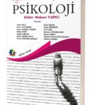 PSİKOLOJİ - Doğumdan Ölüme Psikolojik Süreçler