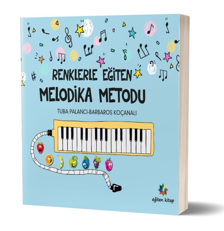 RENKLERLE EĞİTEN MELODİKA METODU - Tuba Palancı & Barbaros Koçanalı
