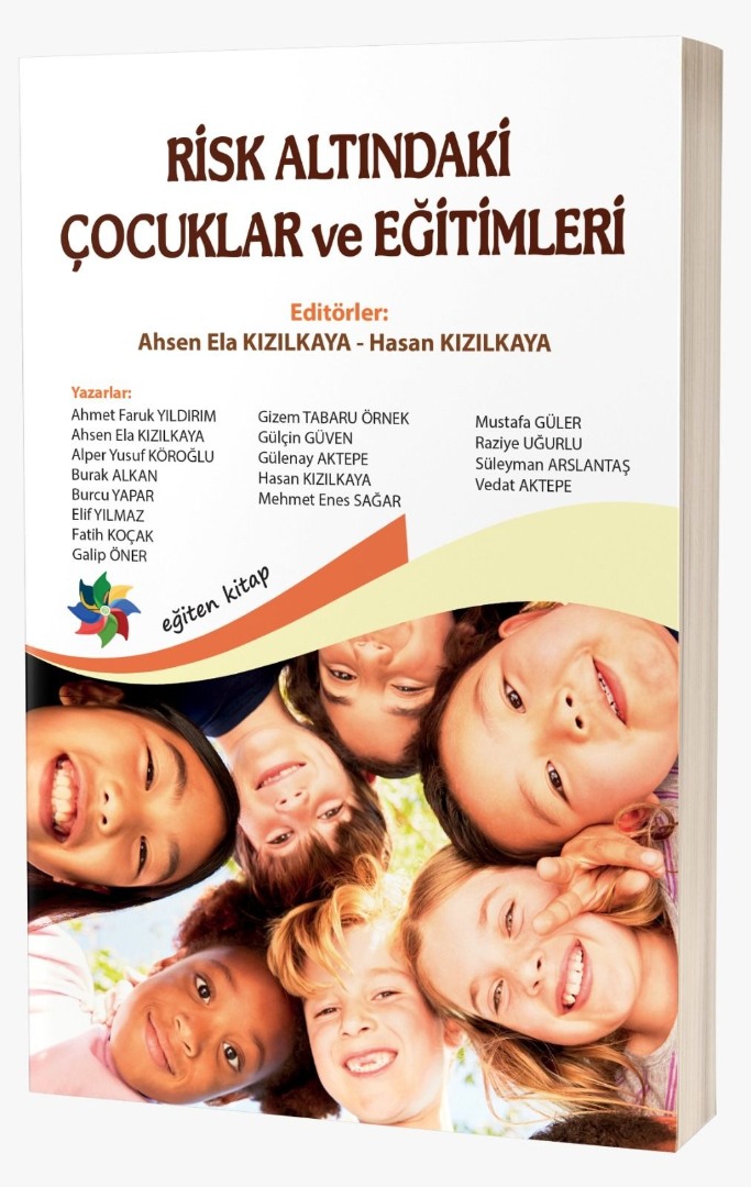 RİSK ALTINDAKİ ÇOCUKLAR ve EĞİTİMLERİ RİSK ALTINDAKİ ÇOCUKLAR ve EĞİTİMLERİ