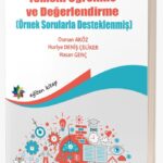 FEN EĞİTİMİNDE BAĞLAM TEMELLİ ÖĞRENME VE DEĞERLENDİRME (Örnek Sorularla Desteklenmiş)