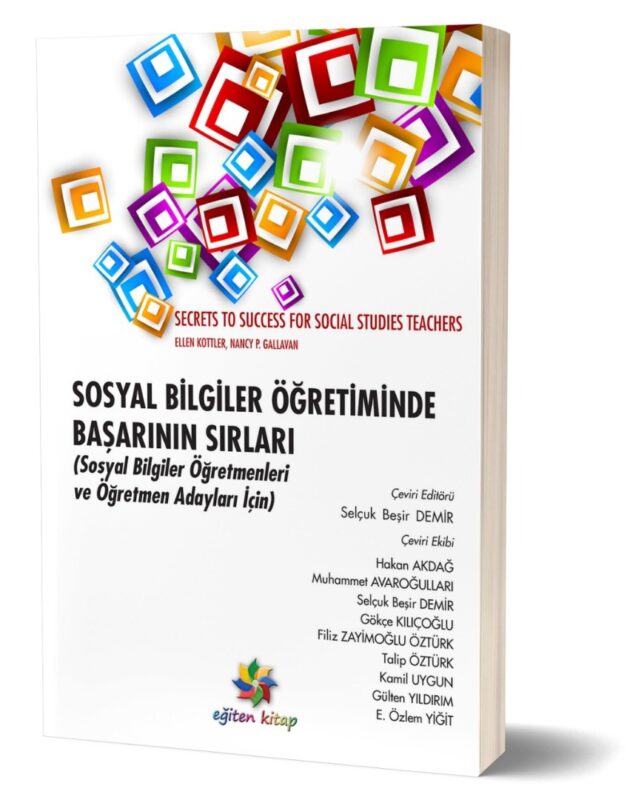 SOSYAL BİLGİLER ÖĞRETİMİNDE BAŞARININ SIRLARI  - d; Selçuk Beşir Demir