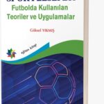 SPOR FELSEFESİ Futbolda Kullanılan Teoriler ve Uygulamalar