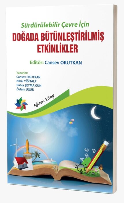 SÜRDÜRÜLEBİLİR ÇEVRE İÇİN DOĞADA BÜTÜNLEŞTİRİLMİŞ ETKİNLİKLER (5-8 Yaş)