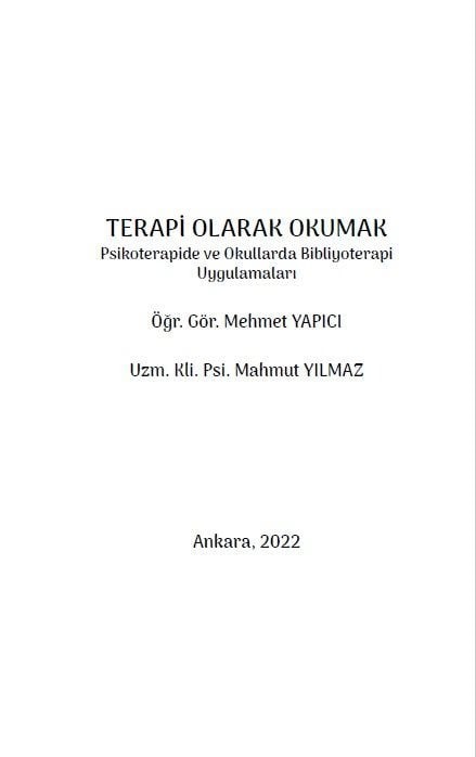 TERAPİ OLARAK OKUMAK Psikoterapide ve Okullarda Bibliyoterapi Uygulamaları