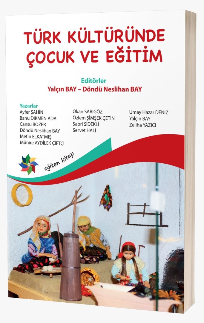 TÜRK KÜLTÜRÜNDE ÇOCUK VE EĞİTİM TÜRK KÜLTÜRÜNDE ÇOCUK VE EĞİTİM