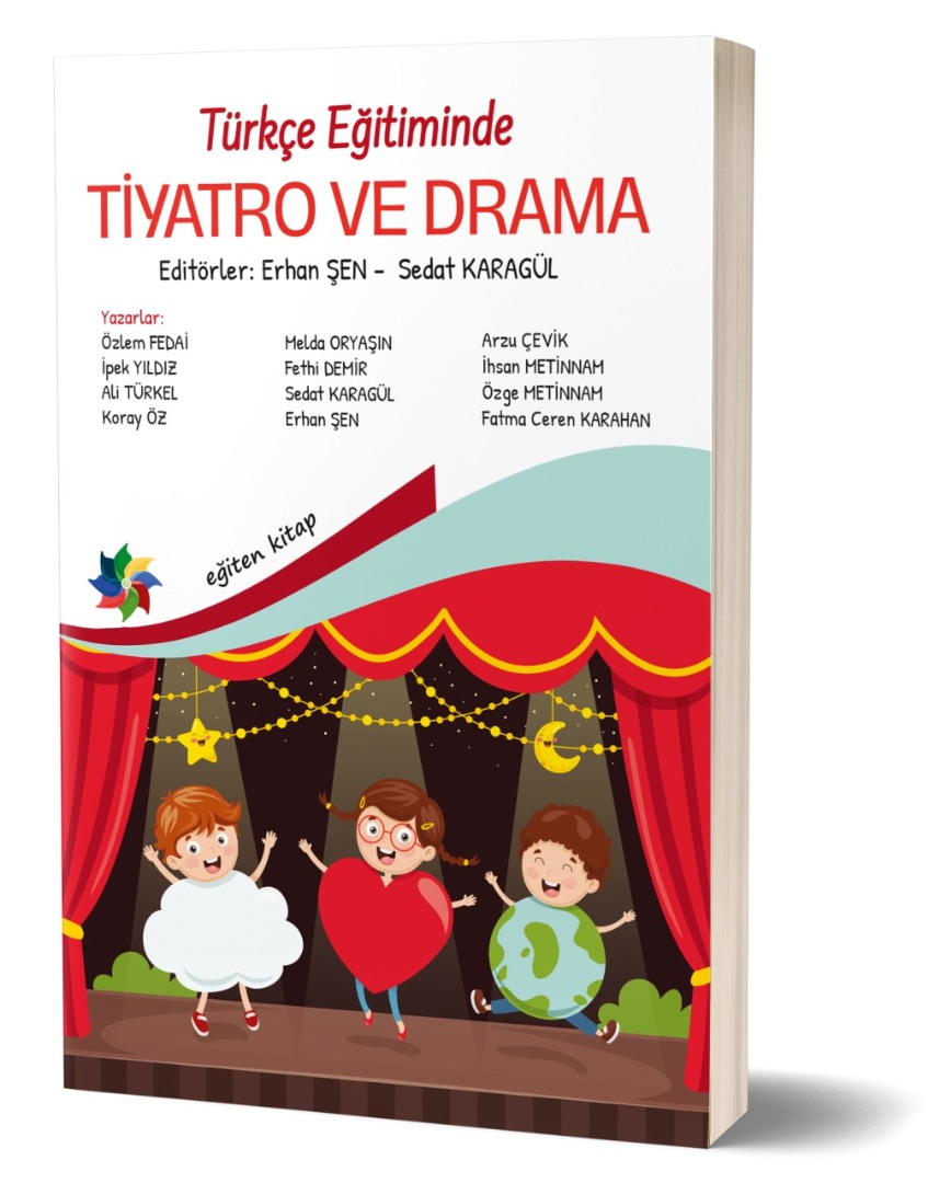 Türkçe Eğitiminde TİYATRO VE DRAMA Türkçe Eğitiminde TİYATRO VE DRAMA