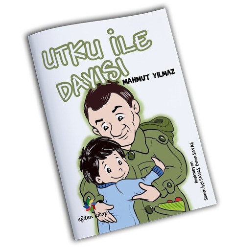 UTKU İLE DAYISI - Mahmut Yılmaz UTKU İLE DAYISI - Mahmut Yılmaz