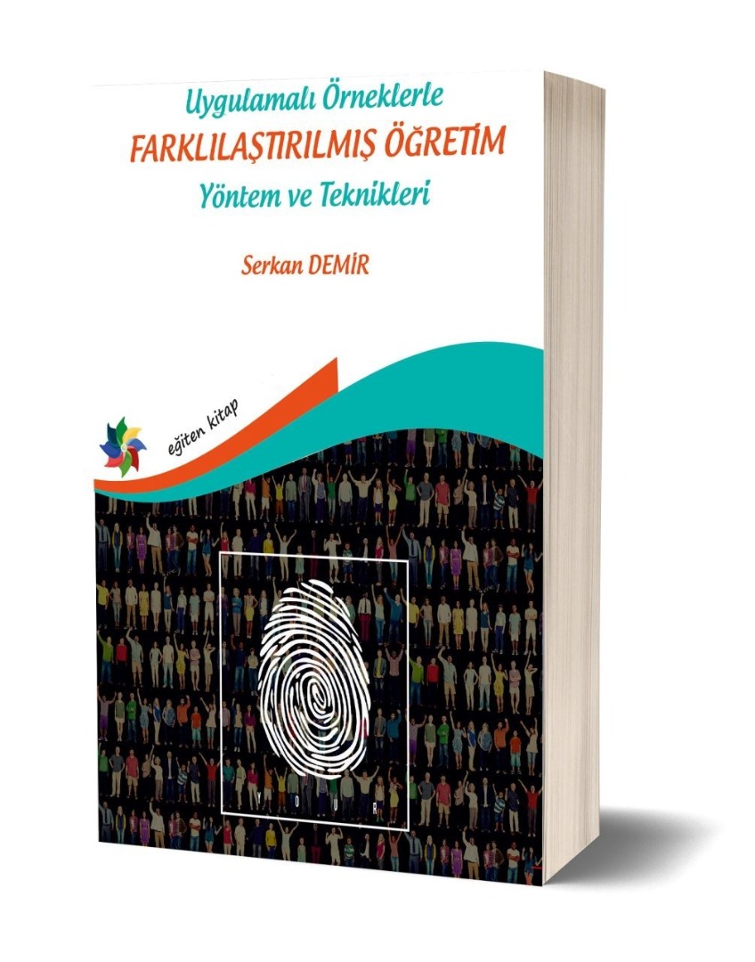 Uygulamalı Örneklerle FARKLILAŞTIRILMIŞ ÖĞRETİM Yöntem ve Teknikleri Uygulamalı Örneklerle FARKLILAŞTIRILMIŞ ÖĞRETİM Yöntem ve Teknikleri