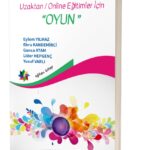 Uzaktan / Online Eğitimler İçin “OYUN”