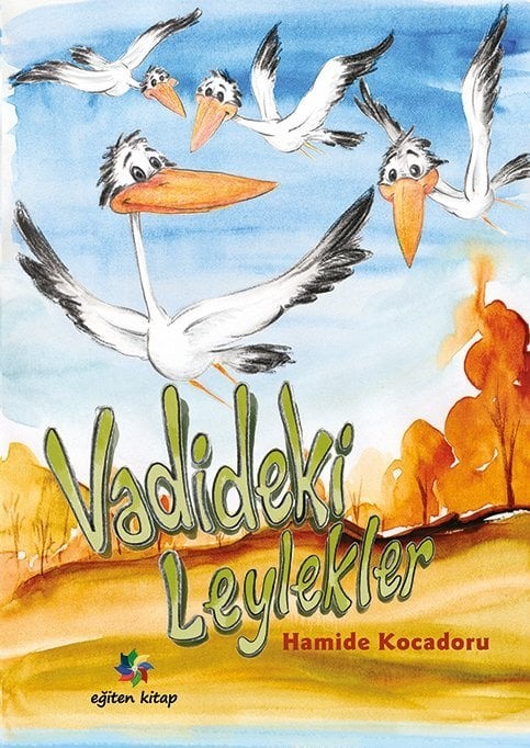 VADİDEKİ LEYLEKLER