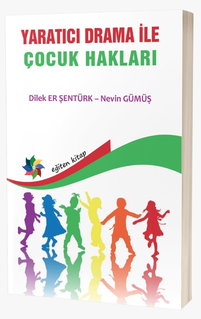 YARATICI DRAMA İLE ÇOCUK HAKLARI YARATICI DRAMA İLE ÇOCUK HAKLARI