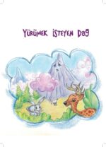 YÜRÜMEK İSTEYEN DAĞ - Mahmut Yılmaz