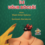 BAHÇIVAN BOBİ ile UĞURBÖCEĞİ - Nilgün Cevher Kalburan
