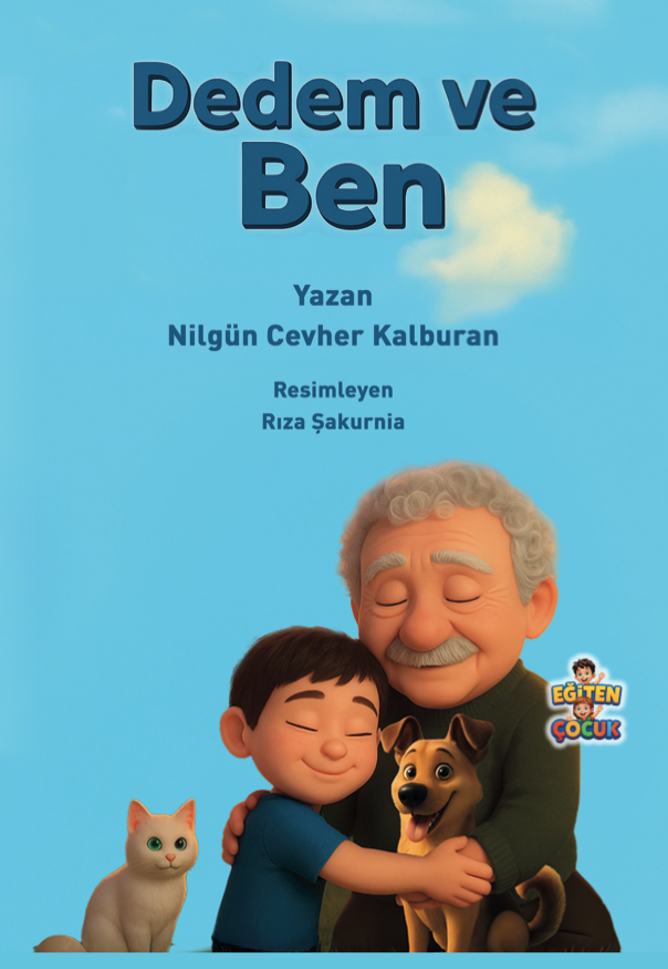 DEDEM ve BEN - Nilgün Cevher Kalburan DEDEM ve BEN - Nilgün Cevher Kalburan