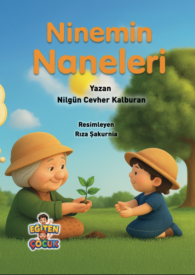 NİNEMİN NANELERİ - Nilgün Cevher Kalburan NİNEMİN NANELERİ - Nilgün Cevher Kalburan